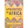 Apologetics in Africa: An Introduction - Paperback