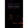 Conscripts of Modernity: The Tragedy of Colonial Enlightenment - Paperback