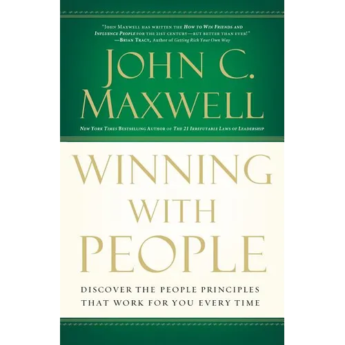 Winning with People: Discover the People Principles That Work for You Every Time - Paperback