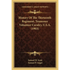 History Of The Thirteenth Regiment, Tennessee Volunteer Cavalry, U.S.A. (1903) - Paperback