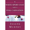 A White Sport Coat and a Pink Carnation - Paperback