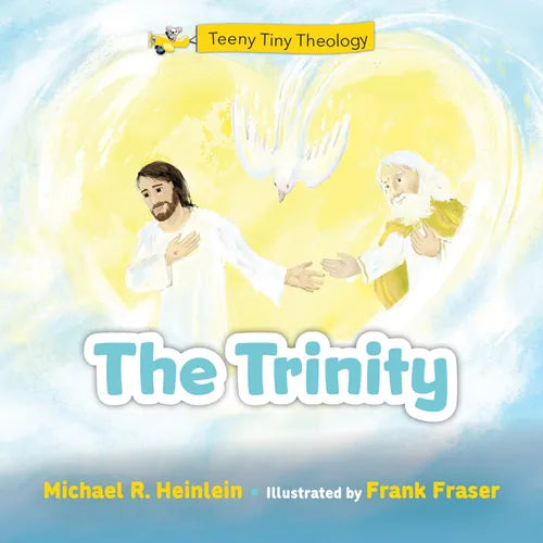 Teeny Tiny Theology: The Trinity - Hardcover