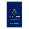 The Kybalion: Hermetic Philosophy - Paperback