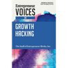 Entrepreneur Voices on Growth Hacking - Paperback