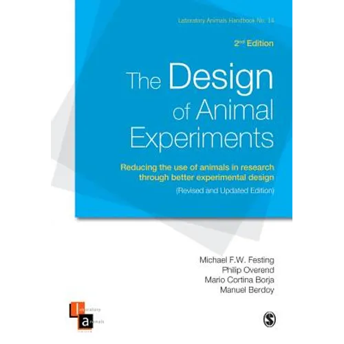 The Design of Animal Experiments: Reducing the Use of Animals in Research Through Better Experimental Design - Paperback