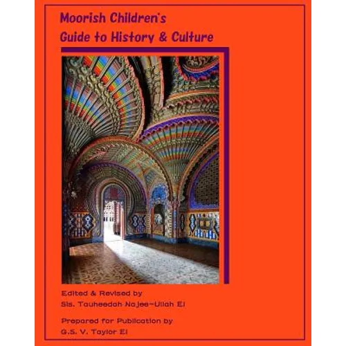 Moorish Children's Guide to History & Culture: A Collection of Moorish-inspired Illustrations - Paperback