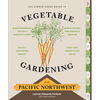 The Timber Press Guide to Vegetable Gardening in the Pacific Northwest - Paperback