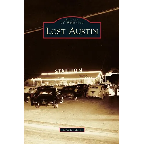 Lost Austin - Hardcover