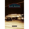 Lost Austin - Hardcover