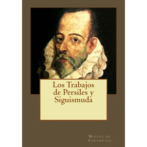 Los Trabajos de Persiles y Siguismuda - Paperback