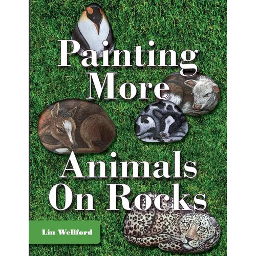 Painting More Animals on Rocks (Latest Edition) - Paperback