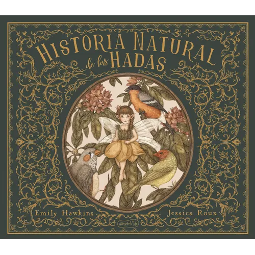 Historia Natural de Las Hadas (Natural History of Fairies) - Hardcover