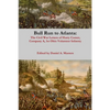Bull Run to Atlanta: The Civil War Letters of Harry Comer, Company A, 1st Ohio Volunteer Infantry - Paperback