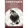 Christian's Way: What to Expect When Your Child is Diagnosed With Autism - Paperback