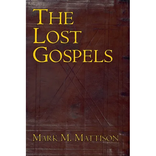 The Lost Gospels - Paperback