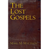 The Lost Gospels - Paperback