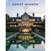 Rowdy Meadow: House - Land - Art - Hardcover