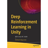 Deep Reinforcement Learning in Unity: With Unity ML Toolkit - Paperback