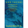 God Theory: A Scientific Quest for God and The Cosmos: A Prequel to The Unified SuperStandard Model, A Composite, Functionally Tri - Hardcover