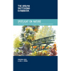 The Urban Sketching Handbook Spotlight on Nature: Tips and Techniques for Drawing and Painting Nature on Location - Paperback