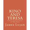 Kino and Teresa - Paperback