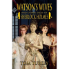 Watson's Wives and Other Tales of Sherlock Holmes - Paperback
