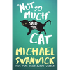 Not So Much, Said the Cat - Paperback