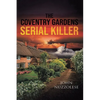 The Coventry Gardens Serial Killer - Paperback