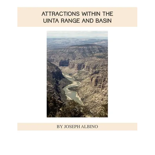 Attractions Within the Uintah Range and Basin - Paperback