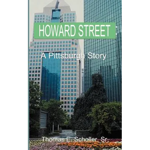 Howard Street: A Pittsburgh Story - Paperback