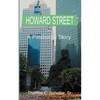 Howard Street: A Pittsburgh Story - Paperback