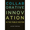 Collaborative Innovation in the Public Sector - Hardcover