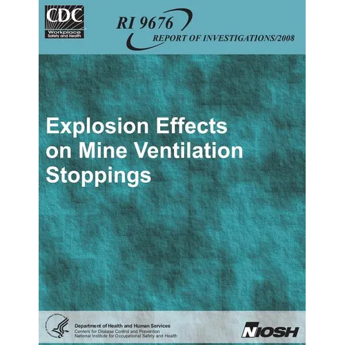 Explosion Effects on Mine Ventilation Stoppings - Paperback