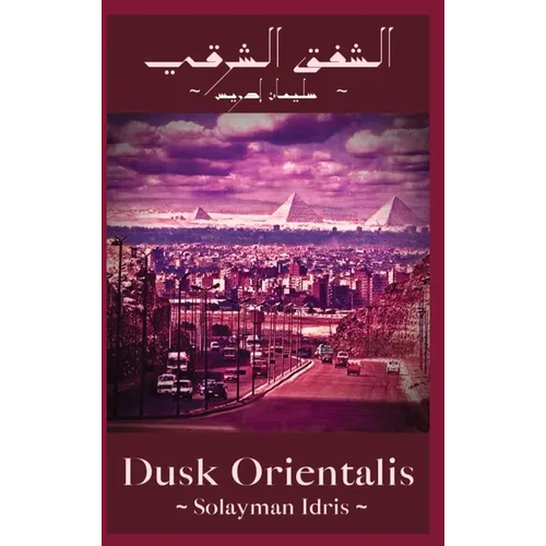 Dusk Orientalis: ex Chrysalis - Hardcover