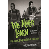 We Never Learn: The Gunk Punk Undergut, 1988-2001 - Paperback