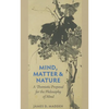 Mind, Matter, and Nature A Thomistic Proposal for the Philosophy of Mind - Paperback