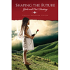 Shaping the Future: Girls and Our Destiny - Paperback