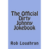 The Official Dirty Johnny Jokebook - Paperback