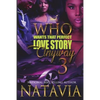 Who Wants That Perfect Love Story Anyway 3 - Paperback