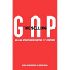 The Selling Gap, Selling Strategies for the 21st Century - Paperback
