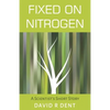 Fixed on Nitrogen: A Scientist's Short Story - Paperback