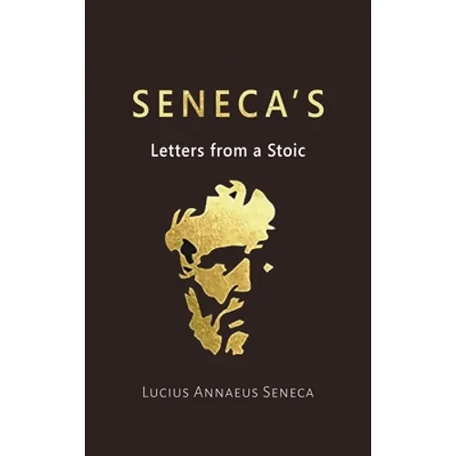 Seneca's Letters from a Stoic - Hardcover