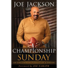 Championship Sunday: An Uncommon Pursuit of a Dream - Paperback