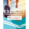 Exercise: Physical Activity for Heart & Health - Paperback