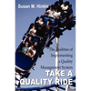 Take a Quality Ride: The Realities of Implementing a Quality Management System - Paperback