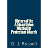 History of the African Union Methodist Protestant Church - Paperback