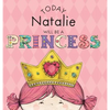 Today Natalie Will Be a Princess - Hardcover