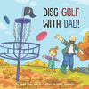 Disc Golf With Dad! - Paperback