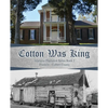 Cotton Was King: Franklin - Colbert - Paperback