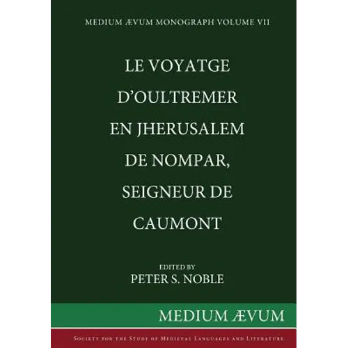 Le Voyatge D'Oultremer en Jherusalem de Nompar, Seigneur de Caumont - Paperback